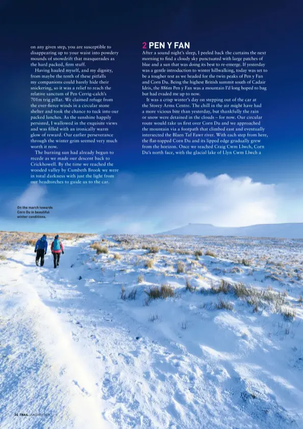  ?? JANUARY 2019 ?? On the march towards Corn Du in beautiful winter conditions.