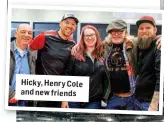  ?? ?? Hicky, Henry Cole and new friends