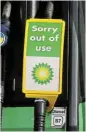  ?? ?? Shortages: A sign reading ‘Sorry out of use’ on a diesel pump at a BP filling station in Brentwood, UK. /Bloomberg