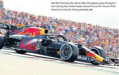  ?? AP ?? Red Bull Formula One driver Max Verstappen goes through a turn during the United States Grand Prix at the Circuit of the Americas in Austin, Texas yesterday.