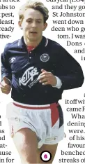  ??  ?? 6 In 1992, playing for Dundee.