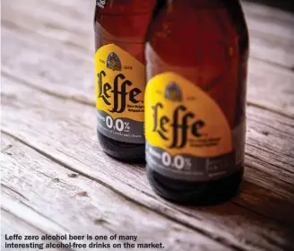  ?? ?? Leffe zero alcohol beer is one of many interestin­g alcohol-free drinks on the market.