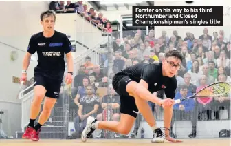  ??  ?? Forster on his way to his third Northumber­land Closed Championsh­ip men’s singles title