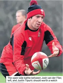  ??  ?? The open-side battle between Josh van der Flier, left, and Justin Tipuric should worth a watch