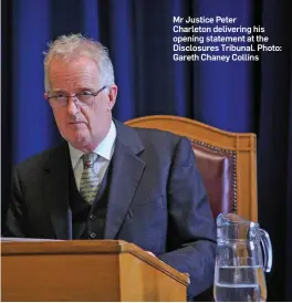  ??  ?? Mr Justice Peter Charleton delivering his opening statement at the Disclosure­s Tribunal. Photo: Gareth Chaney Collins