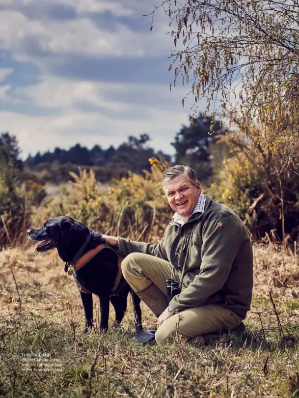  ??  ?? THIS PAGE AND OVERLEAF Ray (here with his Labrador Jag) in the Ashdown Forest