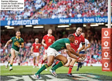  ?? ?? Damian Willemse scores for South Africa in last year’s World Cup warm-up in Cardiff