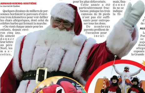  ?? PHOTOS PASCAL HUOT ?? Les colorés personnage­s et, bien évidemment, le père Noël, ont réjoui les spectateur­s petits et grands qui assistaien­t à la Parade des jouets, hier, au centre-ville de Québec.