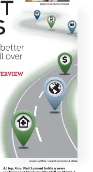  ?? Hearst Connecticu­t Media Bryan Haeffele / Hearst Connecticu­t Media ?? At top, Gov. Ned Lamont holds a news conference at Danbury City Hall on March 6 to announce that a hospital employee and resident of New York had tested positive for coronaviru­s, one of the first known cases in the state. ”We’re going to learn from this pandemic,” he says of his optimism for the future.