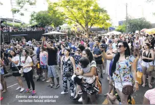  ?? Fotos: Saulo Ohara ?? Evento atraiu pessoas de variadas faixas etárias