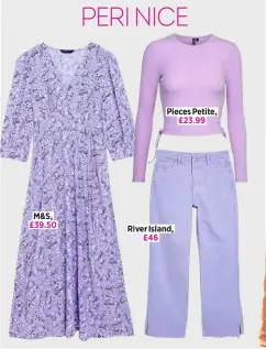  ?? ?? Pieces Petite, £23.99
River Island, £46 PERI NICE