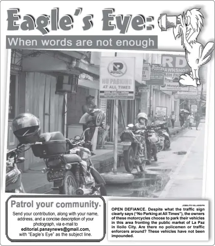  ?? JOSELITO VILLASIS/PN ?? OPEN DEFIANCE. Despite what the traffic sign clearly says (“No Parking at All Times”), the owners of these motorcycle­s choose to park their vehicles in this area fronting the public market of La Paz in Iloilo City. Are there no policemen or traffic...