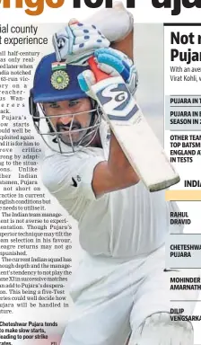  ?? PTI ?? Cheteshwar Pujara tends to make slow starts, leading to poor strike rates.