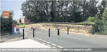  ??  ?? How Stoneyhurs­t Bridge in South Gosforth could look after it is closed to traffic