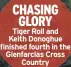  ??  ?? CHASING GLORY Tiger Roll and Keith Donoghue finished fourth in the Glenfarcla­s Cross Country