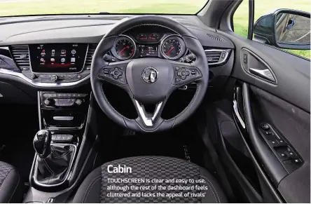  ??  ?? Cabin TOUCHSCREE­N is clear and easy to use, although the rest of the dashboard feels cluttered and lacks the appeal of rivals’