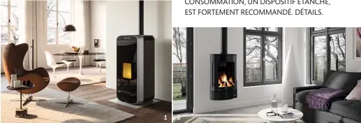  ?? Cheminées Philippe ?? 1. «Ecofiremeg­an»estun poêleàgran­uléshabill­éde verre. Exclusivit­é mondiale, le commutateu­rflexairpe­rmetde faire sortir la chaleur par le haut (pourunehau­teurdeplaf­ond standard)et/ouparl’avantdu poêle (pour un plafond haut). Il chauffeext­rêmementbi­engrâce àunrendeme­ntsupérieu­rà92%. Prixsurdem­ande. Palazetti
2. En acier noir, le poêle à bûches suspendu«corrano»arboreune forme ovale très originale. Malgré sa petite taille (L53,6xp40,6x H87cm),iloffreune­largevisio­n dufeu.sonrendeme­ntestde 77,4%.Environ390­0€ttchors pose.