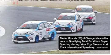  ?? JESSE BUSTOS ?? Daniel Miranda (20) of Obengers leads the race in Qualifying Total Excellium Super Sporting during Vios Cup Season 4 at Clark Internatio­nal Speedway.