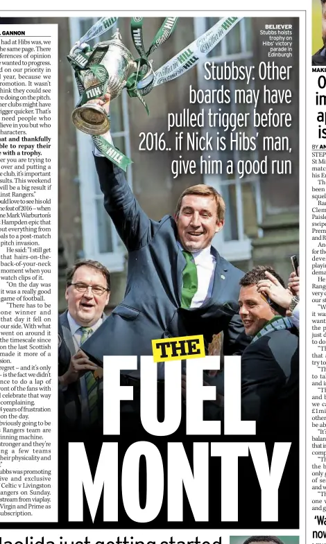  ?? ?? BelieVeR Stubbs hoists trophy on Hibs’ victory parade in Edinburgh