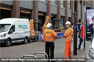  ?? ?? Northumbri­an Water working on a broken water main on Blackett Street