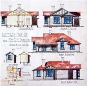  ??  ?? Cottage Test Street for Mrs G R Taylor 1909, Steenson Collection, Forrester Gallery