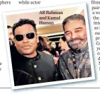  ?? ?? AR Rahman and Kamal Haasan