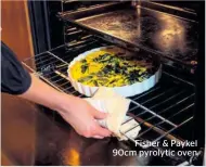  ??  ?? Fisher & Paykel 90cm pyrolytic oven