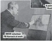  ??  ?? RNVR volunteer FB Harnack at work A painting by regular YM illustrato­r FB Harnack