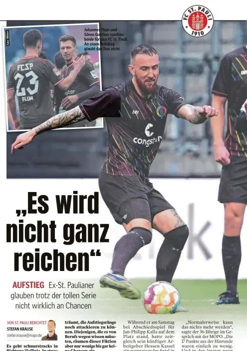  ?? ?? Foto:Witters
Johannes Flum und Sören Gonther spielten beide für den FC St. Pauli. An einen Aufstieg glaubt das Duo nicht.