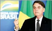  ??  ?? Brazilian President Jair Bolsonaro