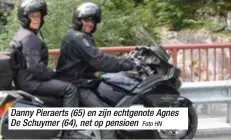  ?? Foto HN ?? Danny Pieraerts (65) en zijn echtgenote Agnes De Schuymer (64), net op pensioen