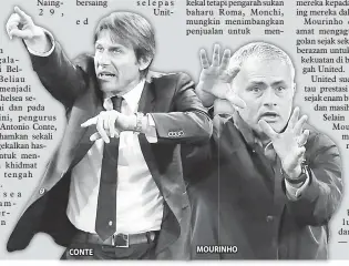  ??  ?? CONTE MOURINHO