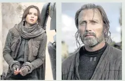  ??  ?? Jones as Jyn, left, and Mads Mikkelsen as Galen Erso