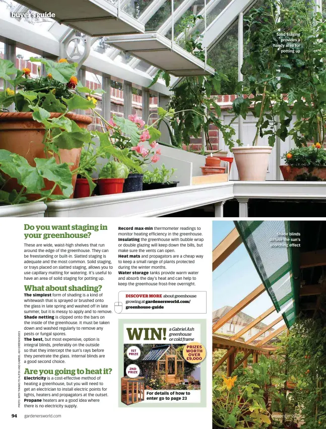  ??  ?? Solid staging provides a handy area for potting up Shade blinds diffuse the sun’s scorching effect September 2017