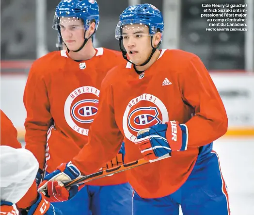  ?? PHOTO MARTIN CHEVALIER ?? Cale Fleury (à gauche) et Nick Suzuki ont impression­né l’état major au camp d’entraîneme­nt du Canadien.