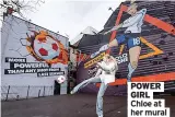  ?? Her mural ?? POWER GIRL Chloe at