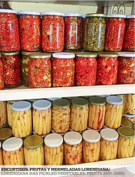  ?? Fotos : Honduras Tips ?? LORENDIANA HAS PICKLED VEGETABLES, FRUITS AND jams.