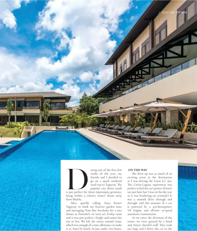  ??  ?? Anya Resort Tagaytay's hotel amenities include an adult-sized heated pool