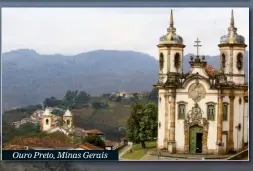  ??  ?? Ouro Preto, Minas Gerais