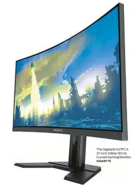  ?? GIGABYTE ?? The Gigabyte G27FC A 27-inch 1080p 165 Hz Curved Gaming Monitor.