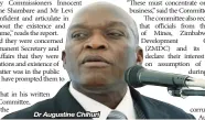  ??  ?? Dr Augustine Chihuri