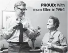  ?? ?? PROUD: With mum Ellen in 1964