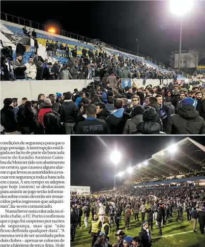  ??  ?? Os adeptos do FC Porto saltaram para o relvado ao intervalo porque sentiram a bancada norte do estádio a ceder