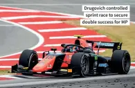  ??  ?? Drugovich controlled sprint race to secure double success for MP