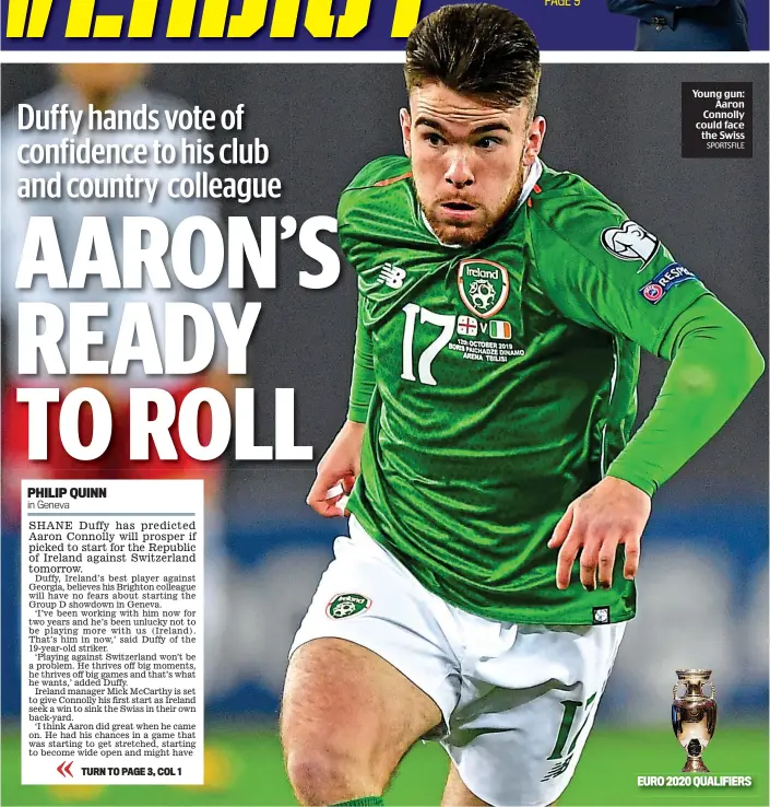  ?? SPORTSFILE ?? Young gun: Aaron Connolly could face the Swiss