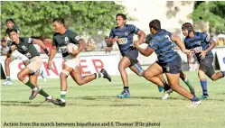  ?? (File photo) ?? Action from the match between Isipathana and S. Thomas’