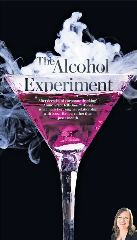  ??  ?? Change for good: at the end of her experiment, Annie Grace, right, gave up drinking after discoverin­g her head was clearer and her functions had improved