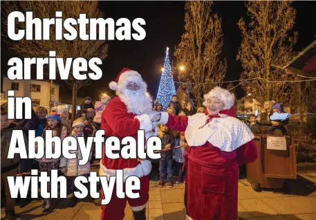  ??  ?? Santa Claus was joined by his wife Mrs Claus in Abbeyfeale last Friday night as the West Limerick town marked the start of the Christmas season as it switched on its Christmas lights. All photos by Domnick Walsh.