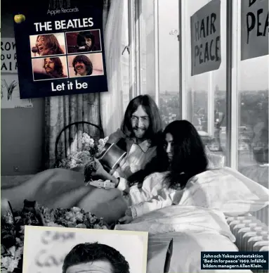  ??  ?? John och Yokos protestakt­ion ’Bed-in for peace’ 1969. Infällda bilden: managern Allen Klein.