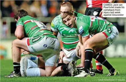  ?? DAVID ROGERS/GETTY IMAGES ?? CAMEO: Jack van Poortvliet made his comeback from injury last week against Gloucester